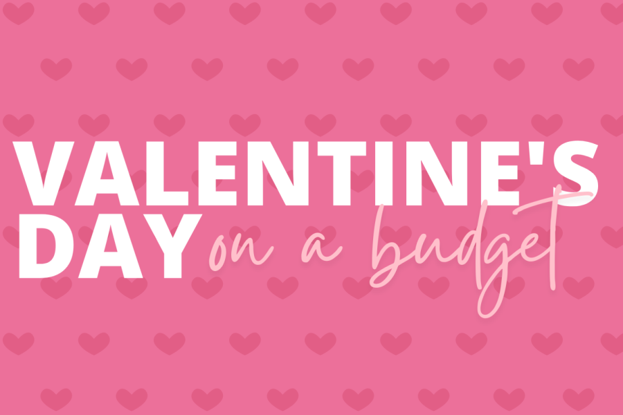OPTIONS ARE AVAILABLE FOR VALENTINES DAY ON A BUDGET -- Many options are available for your significant other this season the budget friendly way. 