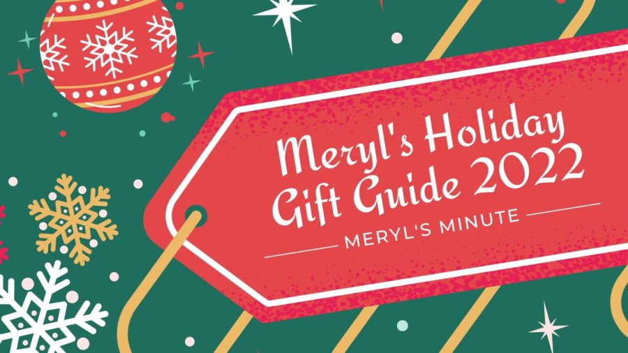 Meryls+Minute%3A+Holiday+Gift+Guide+2022